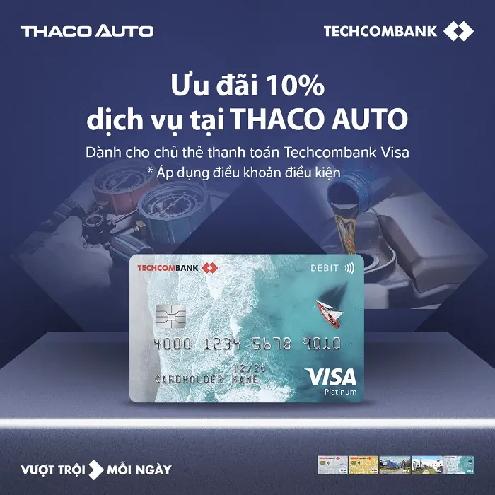 ƯU ĐÃI 10% DỊCH VỤ TẠI THACO AUTO ĐÀ NẴNG DÀNH CHO CHỦ THẺ THANH TOÁN TECHCOMBANK VISA