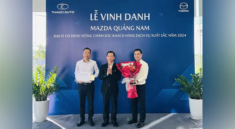 MAZDA QUẢNG NAM VINH DỰ NHẬN GIẢI NHẤT VỀ CHĂM SÓC KHÁCH HÀNG DỊCH VỤ XUẤT SẮC NĂM 2024