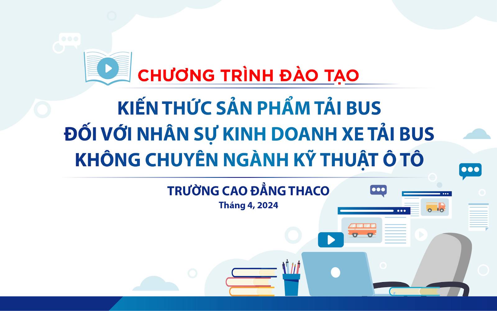 CBNV THACO THACO AUTO Đà Nẵng tham gia đào tạo kiến thức sản phẩm Tải Bus